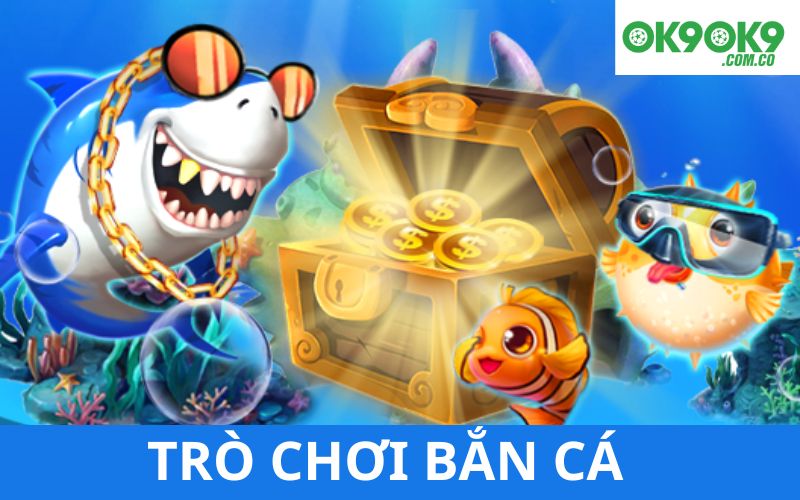 Trò chơi bắn cá được định nghĩa ra sao?